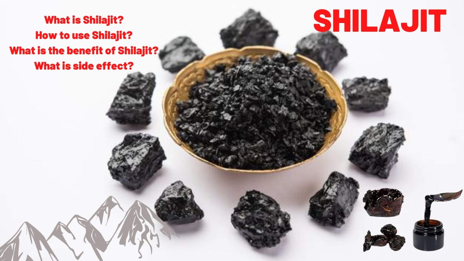 Shilajit : 13 Advantages, Uses And Disadvantages Of Shilajit – The ...