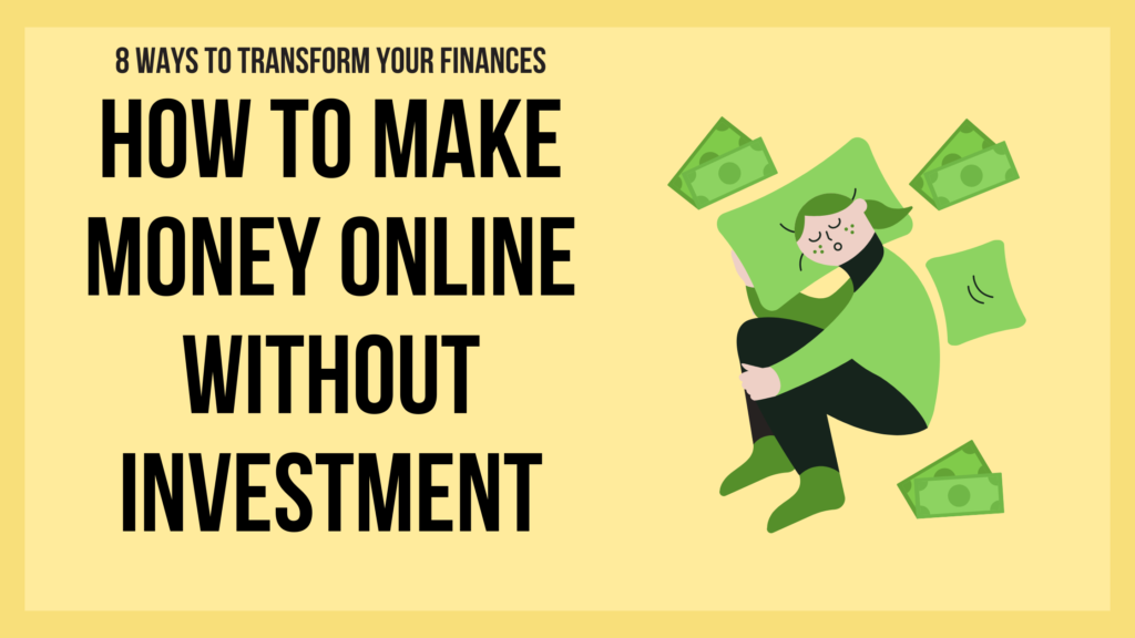 How To Make Money Online Without Investment